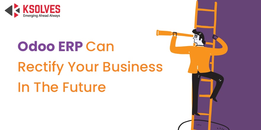 How Odoo ERP Can Rectify Your Business