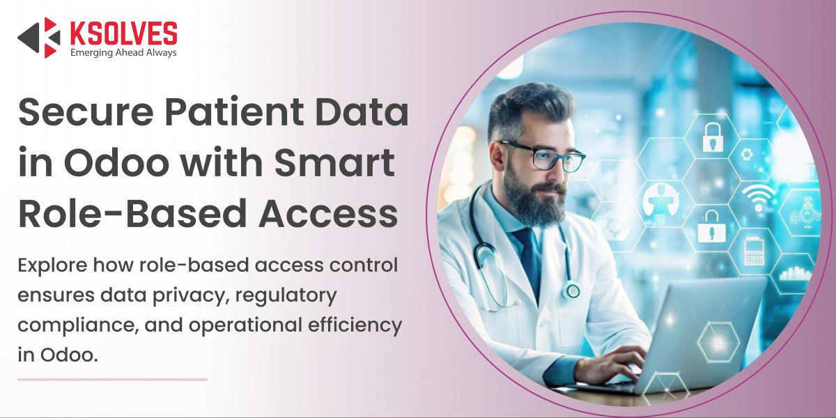 Secure Patient Data in Odoo with Smart Role-Based Access