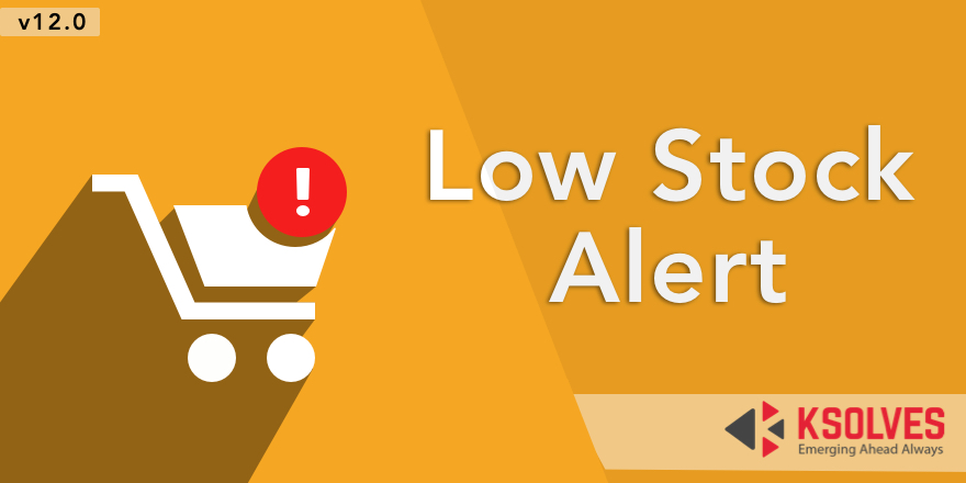 Low Stock Alert (12.0)